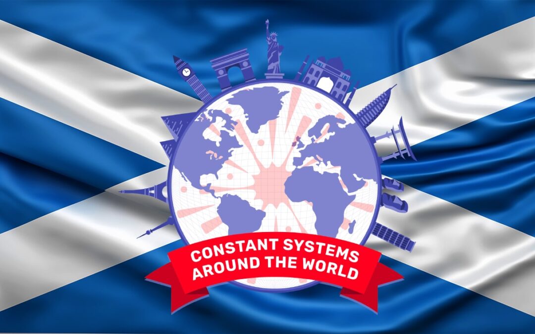 Constant Systems Around The World: Scotland